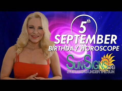 September 5th Zodiac Horoscope Birthday Personality - Virgo - Part 1
