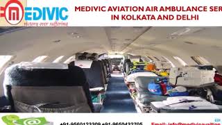 Prodigious Medivic Aviation Air Ambulance Services in Kolkata and Delhi