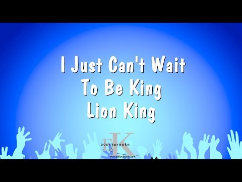 I Just Can't Wait To Be King - Lion King (Karaoke Version)