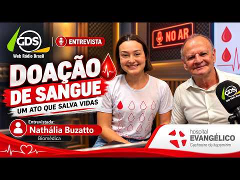 Entrevista com Nathália Buzatto do Hospital Evangélico - Doação de Sangue