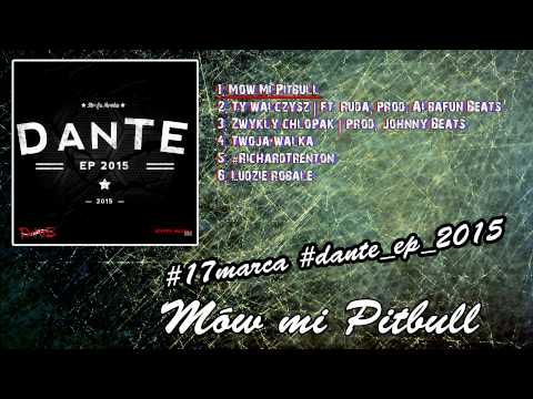 DanTE - Mów Mi Pitbull