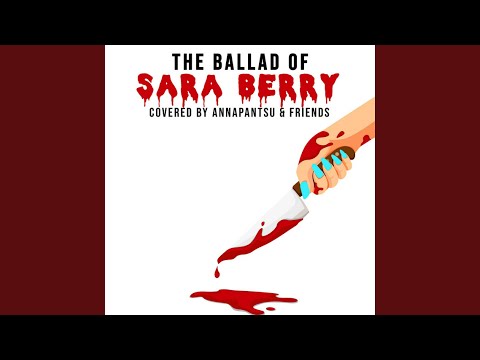 The Ballad Of Sara Berry