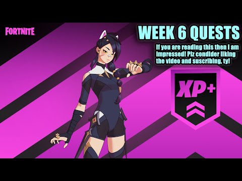 How To Complete All Week 6 Seasonal Quests/Challenges (Full Guide) // Fortnite