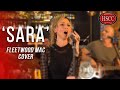 'Sara' (FLEETWOOD MAC) Song Cover by The HSCC | Soft Rock, Alternative | #hscc