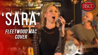 &#39;SARA&#39; (FLEETWOOD MAC) Cover by The HSCC