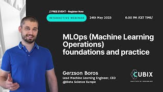 MLOps (Machine Learning Operations) foundations and practice
