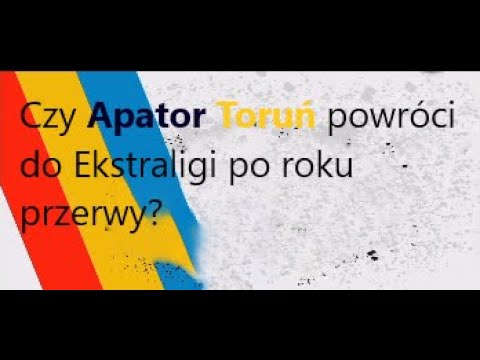 SC 20 wyzwania jednosezonowe #9 Czy Apator Toruń powróci do Ekstraligi po sezonie przerwy?