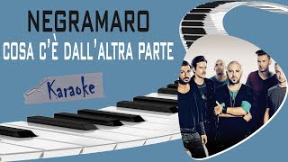 NEGRAMARO - Cosa c&#39;è dall&#39;altra parte KARAOKE (Piano Instrumental)