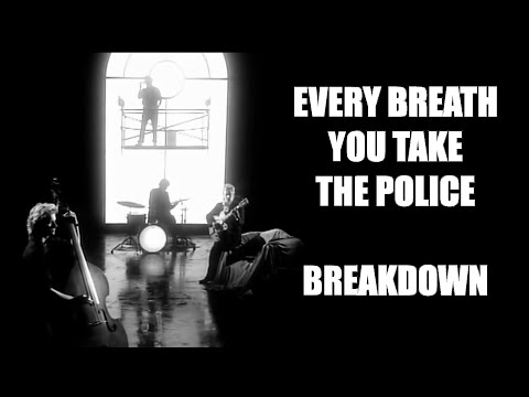 The Police - Every Breath You Take: Breakdown