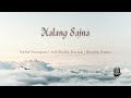 Malang Sajna (Lyrics) | Sachet-Parampara | Adil Shaikh, Kumaar | Bhushan Kumar