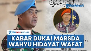 Marsda Wahyu Hidayat Wafat di Usia 54, Eks Danpaspampres Era Jokowi Ukir Sejarah Baru di TNI AU