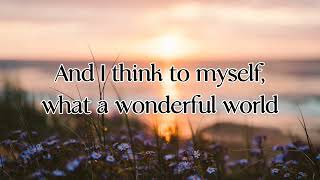 What a Wonderful World - Michael Buble (Lyric video)