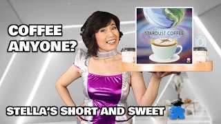 Stardust Coffee - The Coffee Game! Stella's Short and Sweet