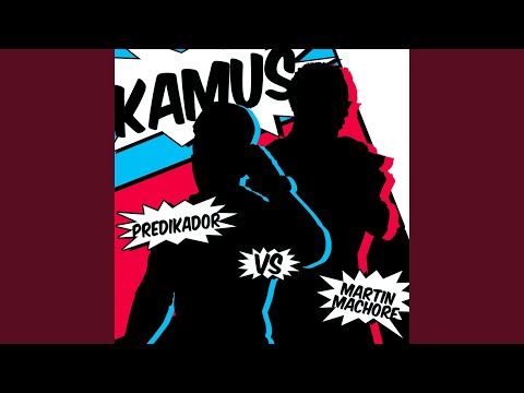 Kamus (feat. Martin Machore)