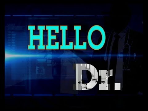HELLO DOCTOR