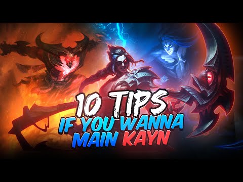 10 Quick Kayn Tips If You Wanna Main Kayn And Just Started Playing Him - Lol tips and tricks