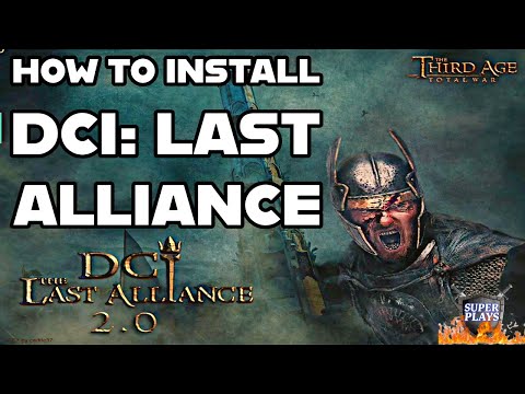 How to Install DCI: Last Alliance | Medieval II: Total War (2024)