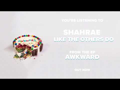 Shahrae - Like The Others Do (Official Audio)