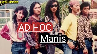 Download lagu Ad Hoc - Manis 1992 mp3
