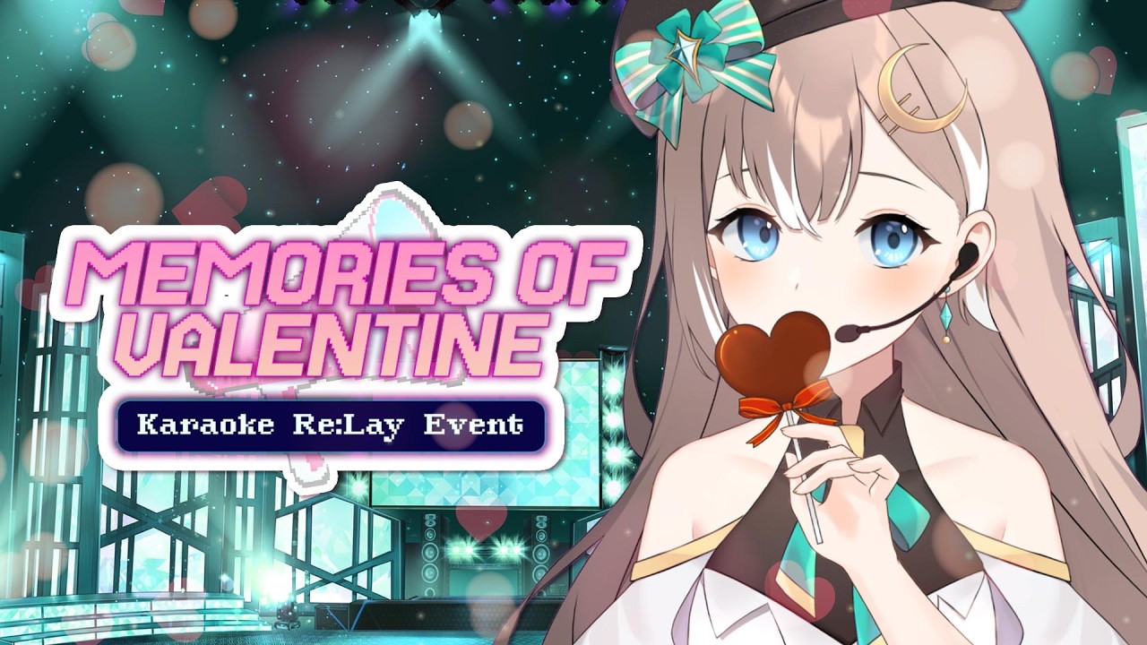 Memories of Valentine Karaoke Re:Lay — Cecilia Lieberia 🤎