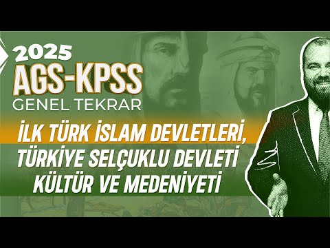 2) AGS-KPSS -İlk Türk İslam Devletleri -Türkiye Selçuklu Devleti-Kültür ve Medeniyeti-Ramazan YETGİN