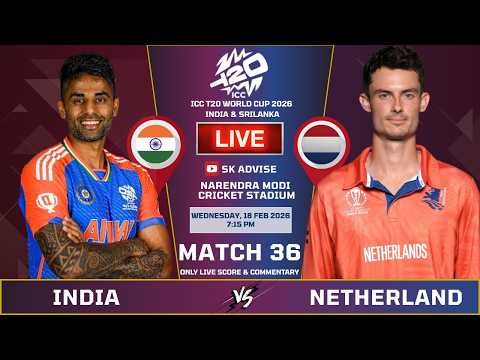 India Vs Netherland Match Live Score And Commentary | World Cup 2026 | IND VS NED | Sk Advise