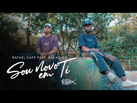 Rafael Caff & Big Asher | Sou novo em Ti | Trindade Records (Álbum Beijo do Céu)
