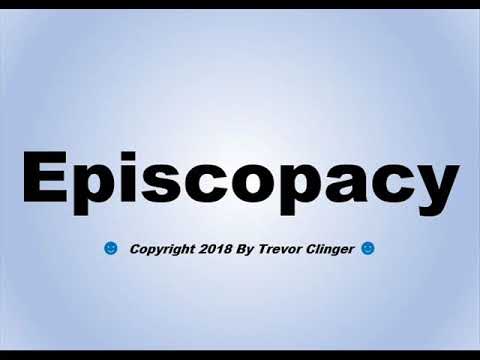 How To Pronounce Episcopacy
