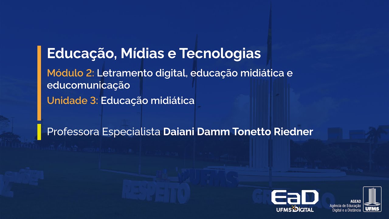 [UFMS Digital] Educação, Mídias e Tecnologias - Módulo 2 - Unidade 3