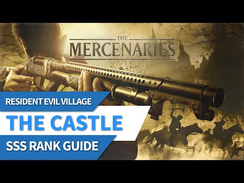 Resident Evil Village The Mercenaries The Castle SSS Rank Guide
