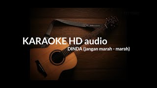 Download lagu KARAOKE DINDA (jangan marah - marah) (HD audio) mp3