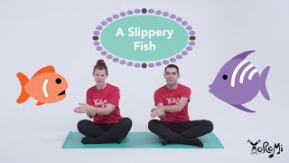 Slippery Fish (Children&#39;s Music) | Kids Music, Yoga and Mindfulness with Yo Re Mi