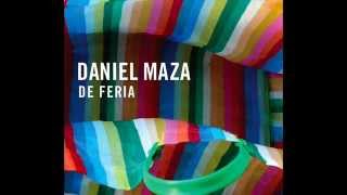 Daniel Maza / Quiereme así - DE FERIA