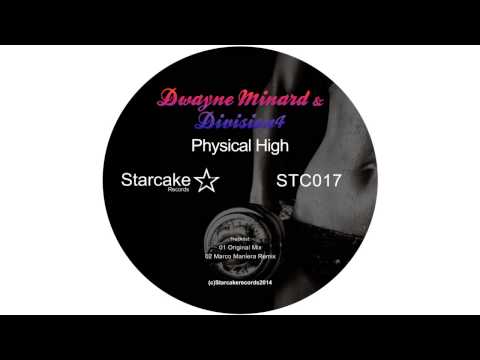 STC017 Dwayne Minard & Division 4   Physical High   Original Mix