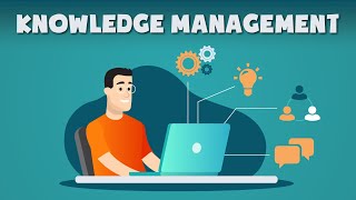 Knowledge Management - Explained in 10 Minutes