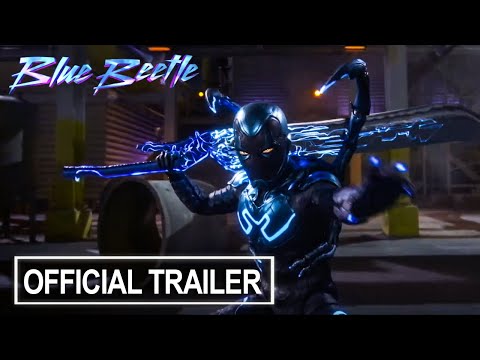 Blue Beetle | Official Trailer | 2023 Movie