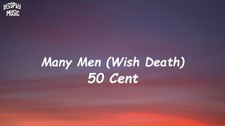 50 Cent - Many Men (Wish Death ) lyrics