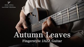 is so damn hard to play correctly - Autumn Leaves | Fingerstyle JAZZ Guitar