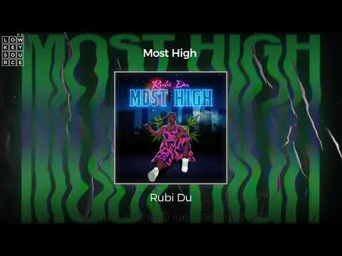Rubi Du - Most High (Full Length Audio)
