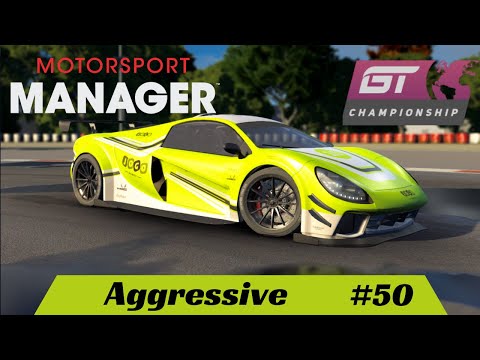 Motorsport Manager - Aggressive - #50 - Create A Team - GT Series Lets Play