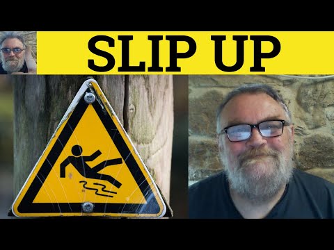 🔵 Slip Up Meaning - Slip-Up Examples - Slip Up Definition - Phrasal Verbs - Slip Up Slip-Up