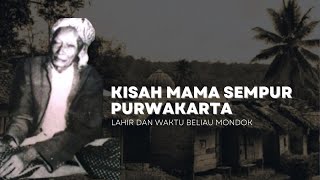 Download lagu The Story of Mama Sempur Purwakarta | Sheikh Tubagus Ahmad Bakri mp3