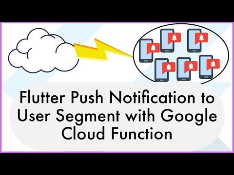 Flutter Push Notifications with Google Cloud Functions: Firestore Changes to User Segments