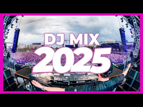 DJ MIX 2025 - Remixes & Mashups of Popular Songs 2025 | DJ Remix Club Music Disco DJ Mix 2025