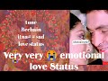Tune Bechain Itna तूने बेचैन इतना Sad Love WhatsApp Status Video