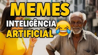 MEMES INTELIGÊNCIA ARTIFICIAL veo 3 ( COMPLICADOS )