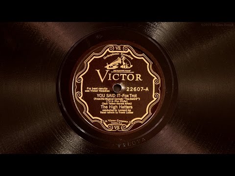 You Said It • The High Hatters (Victrola Credenza)