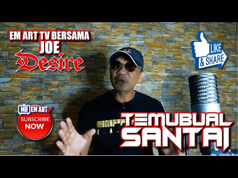 JOE DESIRE | Temubual Santai [Full HD]