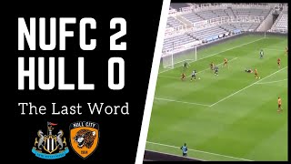 The Last Word | Newcastle United 2-0 Hull City