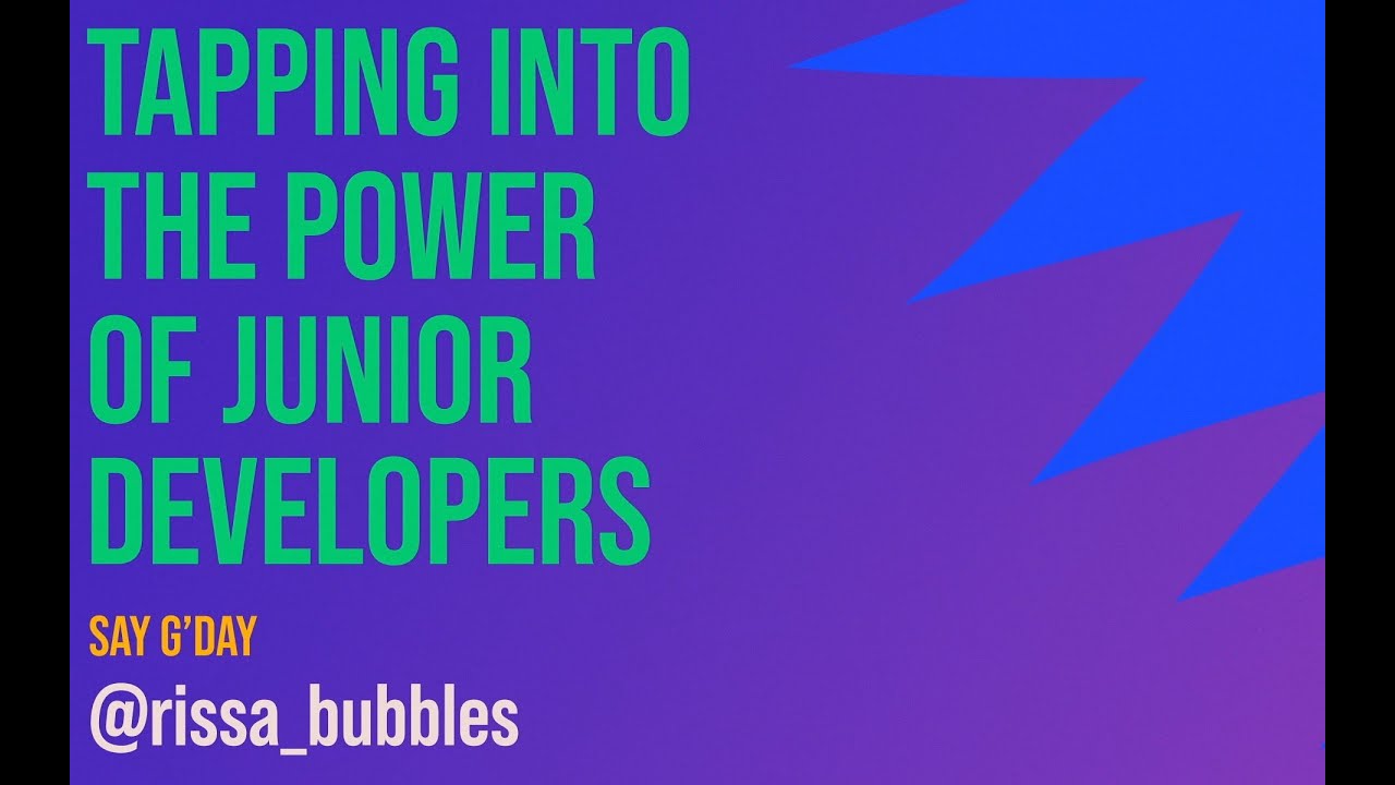 Rissa Jackson - Tapping into the power of junior developers - Laracon AU 2023